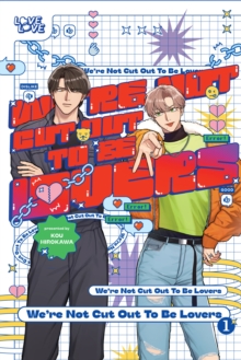Tokyopop Press Inc We're Not Cut Out To Be Lovers, Volume 1