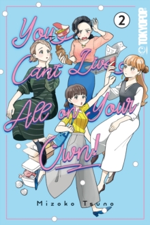 Tokyopop You Can't Live All On Your Own!, Volume 2