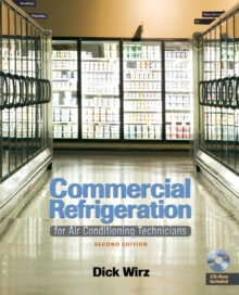 Commercial Refrigeration : For Air Conditioning Technicians, Mixed media product Book Commercial Refrigeration : For Air Conditioning Technicians, Mixed media product Book