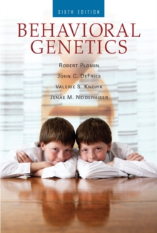 Behavioral Genetics, Hardback Book Behavioral Genetics, Hardback Book