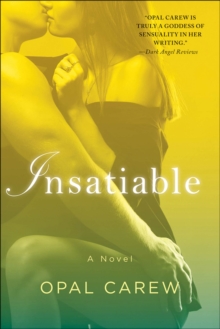 Insatiable : A Novel