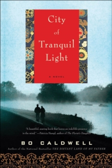 City of Tranquil Light : A Novel