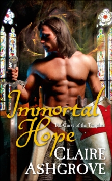 Immortal Hope : The Curse of the Templars