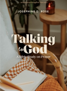 Talking To God - Teen Girls Bible Study Book