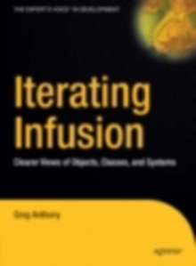 Iterating Infusion : Clearer Views of Objects, Classes, and Systems