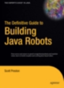 The Definitive Guide to Building Java Robots