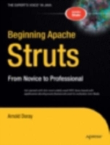 Beginning Apache Struts : From Novice to Professional