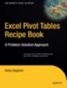 Excel Pivot Tables Recipe Book : A Problem-Solution Approach