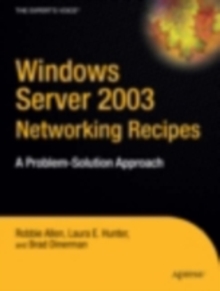 Windows Server 2003 Networking Recipes : A Problem-Solution Approach