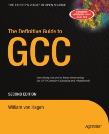 The Definitive Guide to GCC