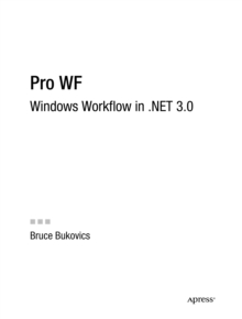 Pro WF : Windows Workflow in .NET 3.0