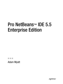 Pro NetBeans IDE 5.5 Enterprise Edition