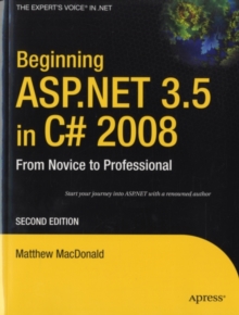 Beginning ASP.NET 3.5 in C# 2008 : From Novice to Professional