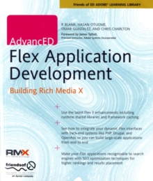 AdvancED Flex Application Development : Building Rich Media X