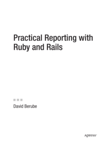 Practical Reporting with Ruby and Rails