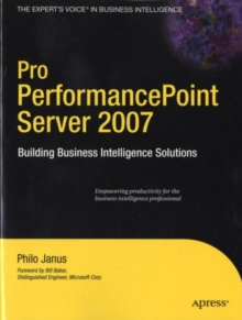 Pro PerformancePoint Server 2007 : Building Business Intelligence Solutions