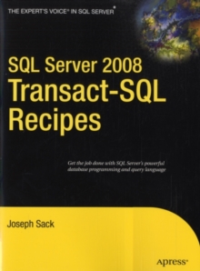 SQL Server 2008 Transact-SQL Recipes : A Problem-Solution Approach