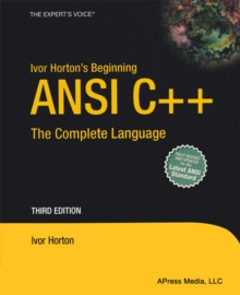 Ivor Horton's Beginning ANSI C++ : The Complete Language