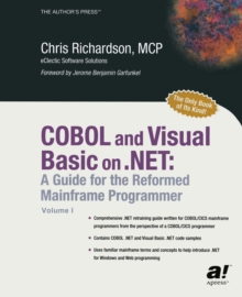 COBOL and Visual Basic on .NET : A Guide for the Reformed Mainframe Programmer