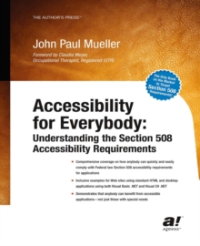 Accessibility for Everybody : Understanding the Section 508 Accessibility Requirements