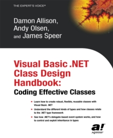 Visual Basic .NET Class Design Handbook : Coding Effective Classes