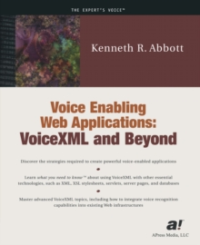 Voice Enabling Web Applications : VoiceXML and Beyond