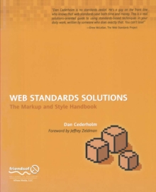 Web Standards Solutions : The Markup and Style Handbook