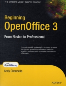 Beginning OpenOffice 3 : From Novice to Professional