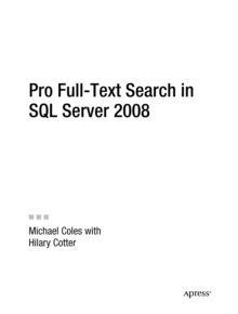 Pro Full-Text Search in SQL Server 2008