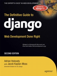 The Definitive Guide to Django : Web Development Done Right