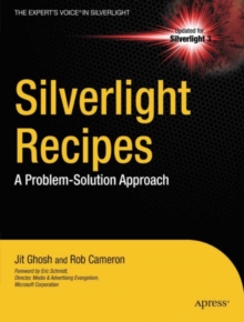 Silverlight Recipes : A Problem-Solution Approach