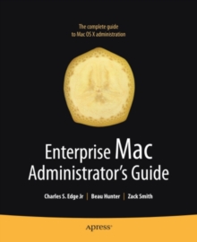 Enterprise Mac Administrators Guide