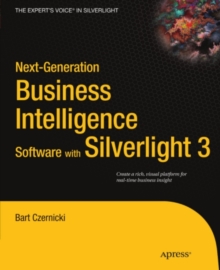 Next-Generation Business Intelligence Software with Silverlight 3