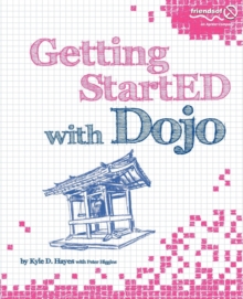 Getting StartED with Dojo, Paperback Book Getting StartED with Dojo, Paperback Book