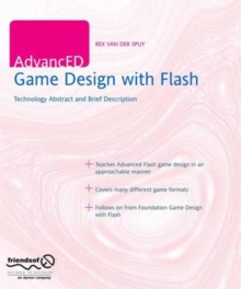 AdvancED Game Design with Flash, Paperback / softback Book AdvancED Game Design with Flash, Paperback / softback Book