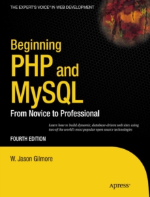 Beginning PHP and MySQL : From Novice to Professional