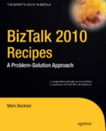 BizTalk 2010 Recipes : A Problem-Solution Approach