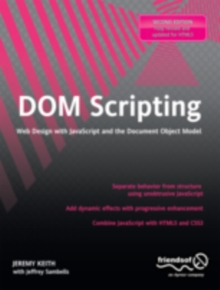 DOM Scripting : Web Design with JavaScript and the Document Object Model