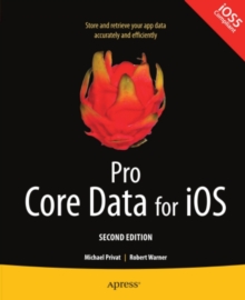 Pro Core Data for iOS, Second Edition