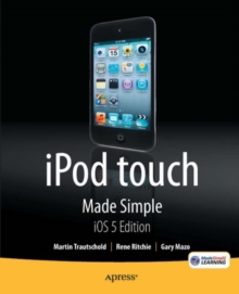 iPod touch Made Simple, iOS 5 Edition