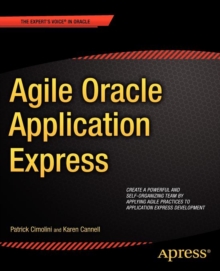 Agile Oracle Application Express, Paperback Book Agile Oracle Application Express, Paperback Book