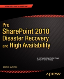 Pro SharePoint 2010 Disaster Recovery and High Availability, Paperback Book Pro SharePoint 2010 Disaster Recovery and High Availability, Paperback Book