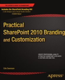 Practical SharePoint 2010 Branding and Customization