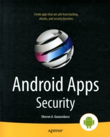 Android Apps Security, Paperback / softback Book Android Apps Security, Paperback / softback Book