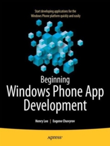Beginning Windows Phone App Development, Paperback Book Beginning Windows Phone App Development, Paperback Book
