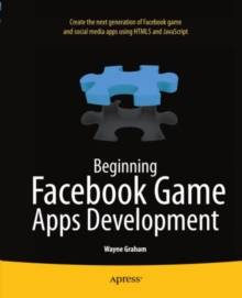 Beginning Facebook Game Apps Development