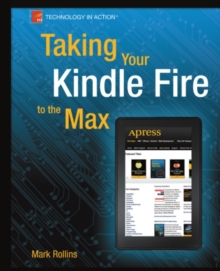 Taking Your Kindle Fire to the Max