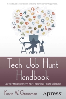 Tech Job Hunt Handbook : Career Management for Technical Professionals