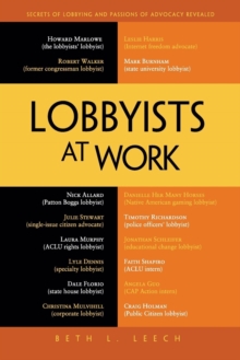 Lobbyists at Work, Paperback / softback Book Lobbyists at Work, Paperback / softback Book