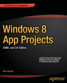 Windows 8 App Projects - XAML and C# Edition